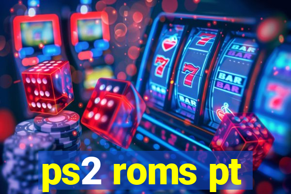 ps2 roms pt-br